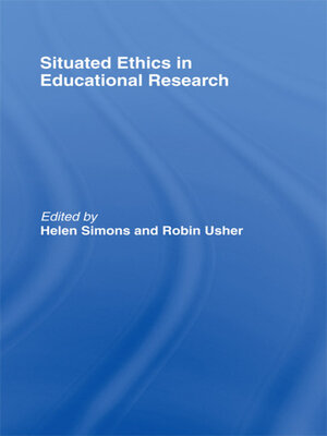 cover image of Situated Ethics in Educational Research